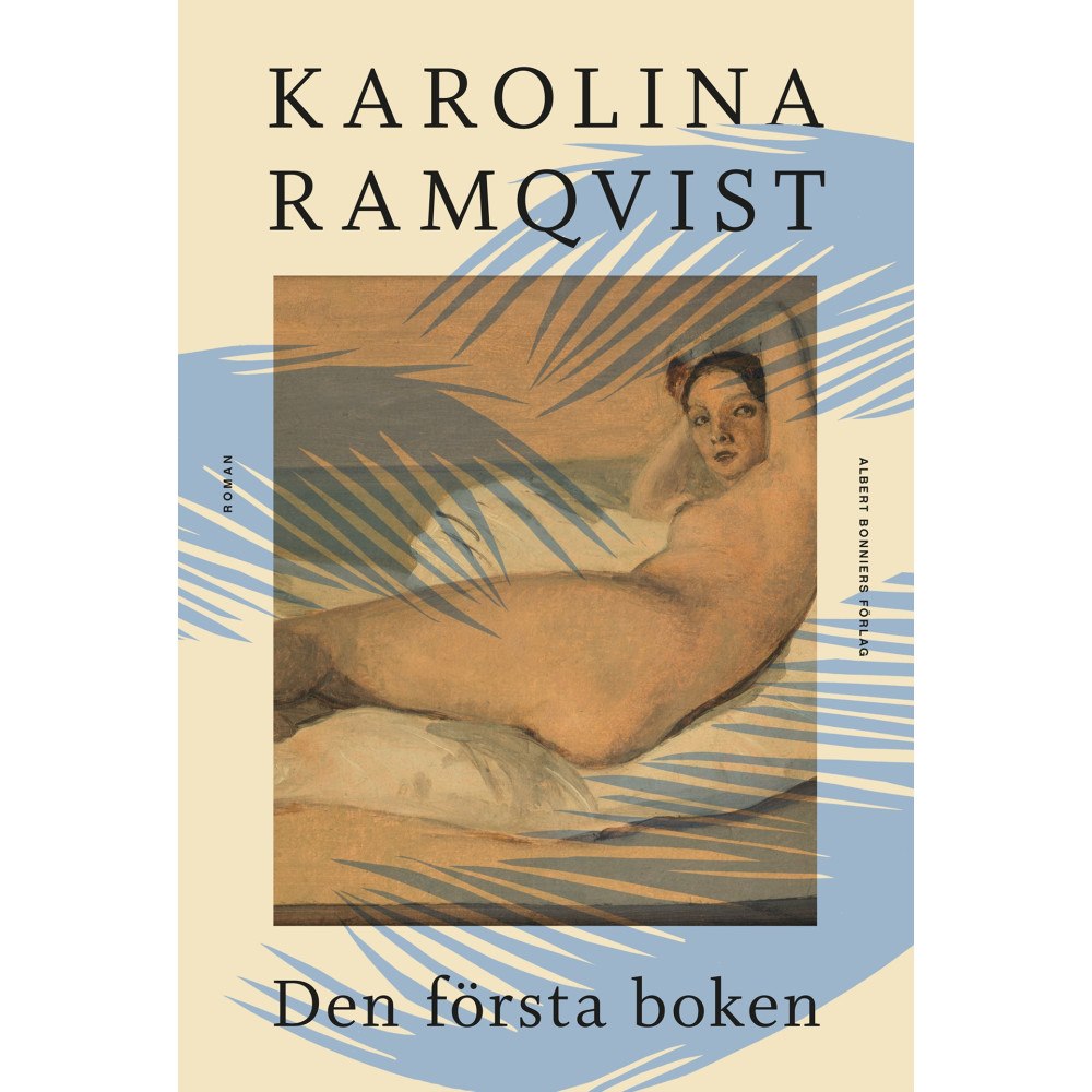 Karolina Ramqvist Den första boken (inbunden)