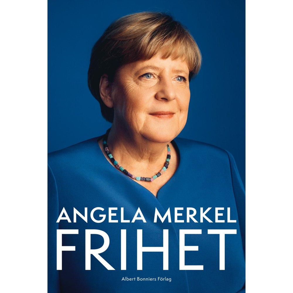Angela Merkel Frihet : Minnen 1954–2021 (inbunden)