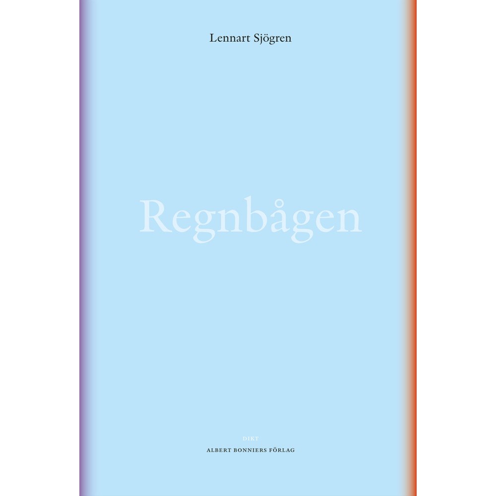 Lennart Sjögren Regnbågen (inbunden)