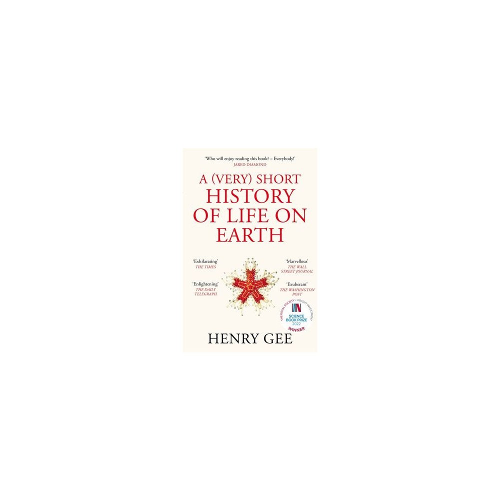Henry Gee A (Very) Short History of Life On Earth (pocket, eng)