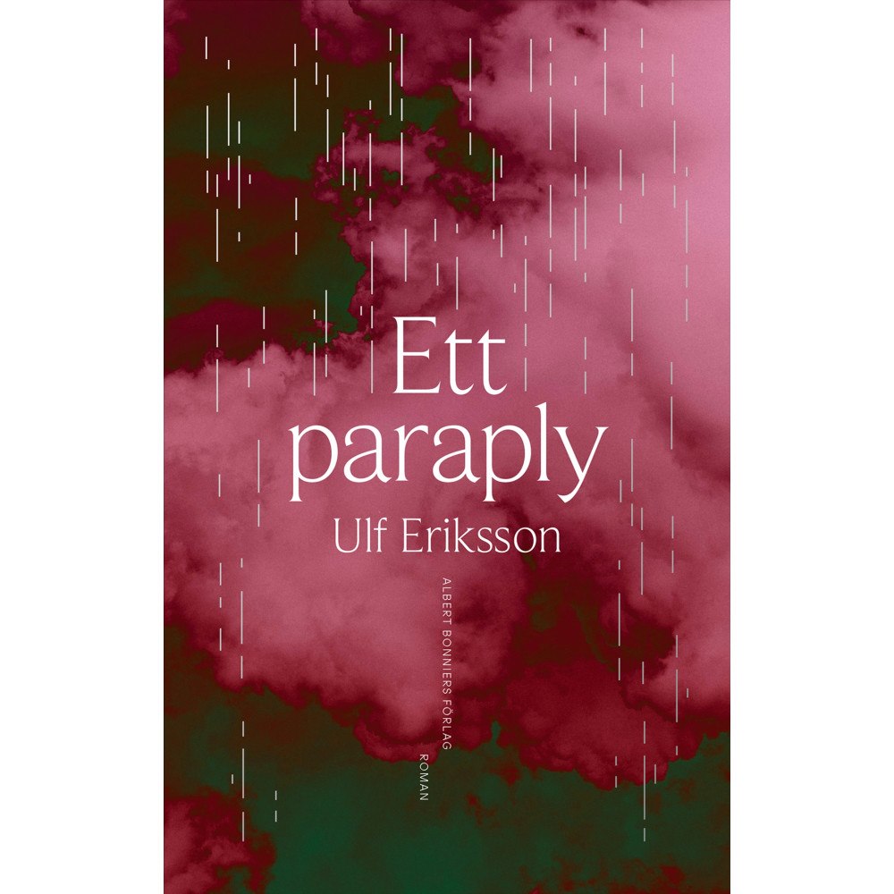 Ulf Eriksson Ett paraply (inbunden)