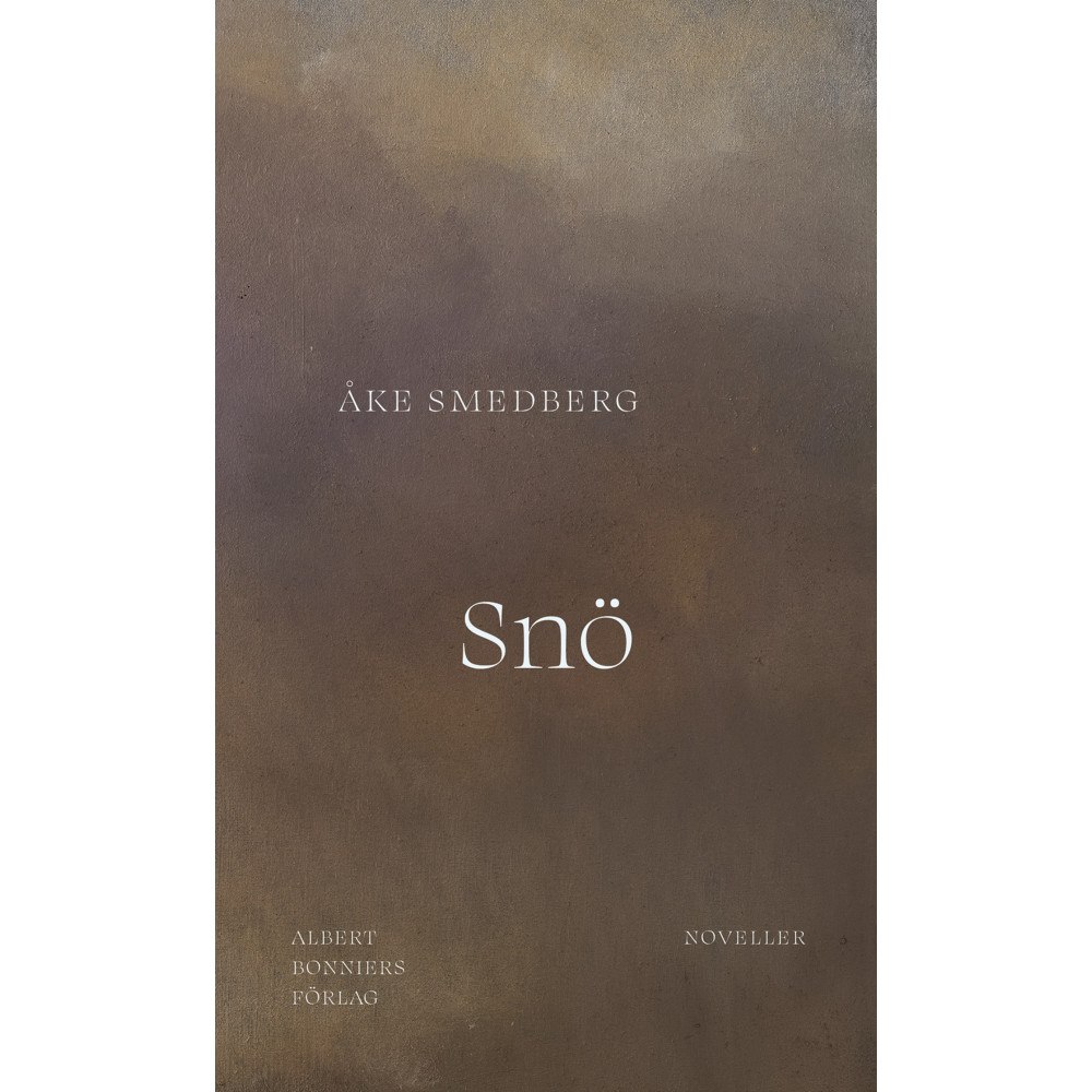 Åke Smedberg Snö (inbunden)