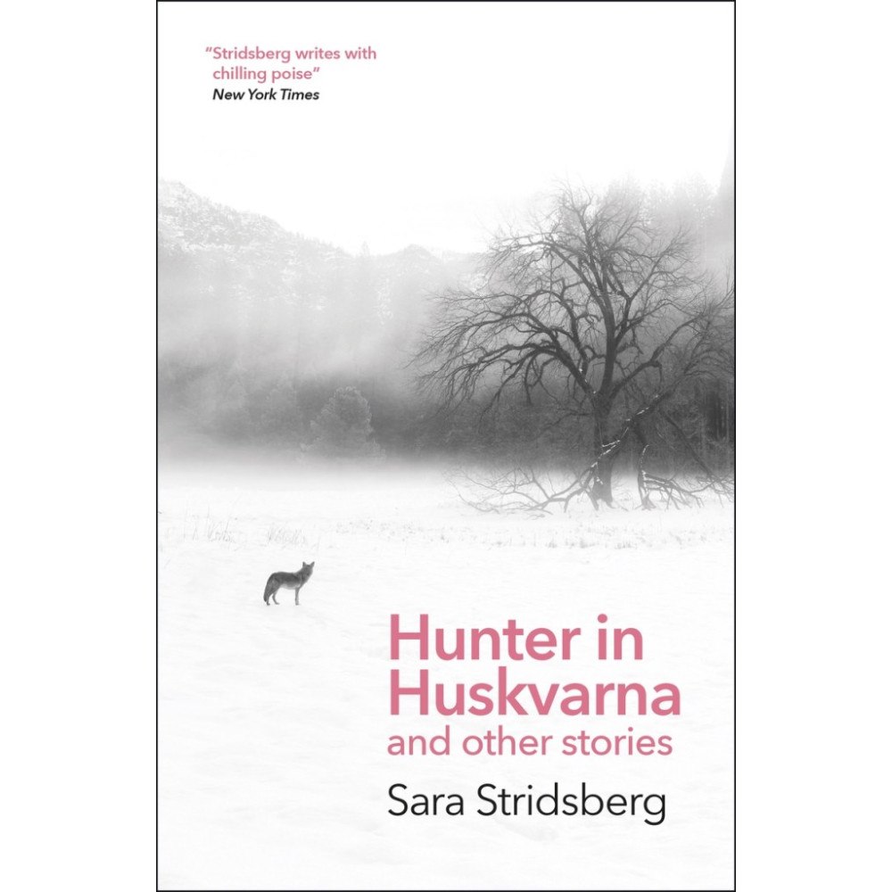 Sara Stridsberg Hunter in Huskvarna (pocket, eng)