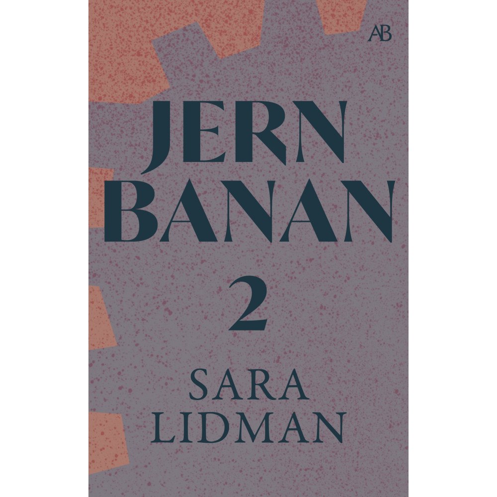 Sara Lidman Jernbanan vol. 2, Den underbare mannen ; Järnkronan ; Lifsens rot ; Oskuldens minut (bok, storpocket)