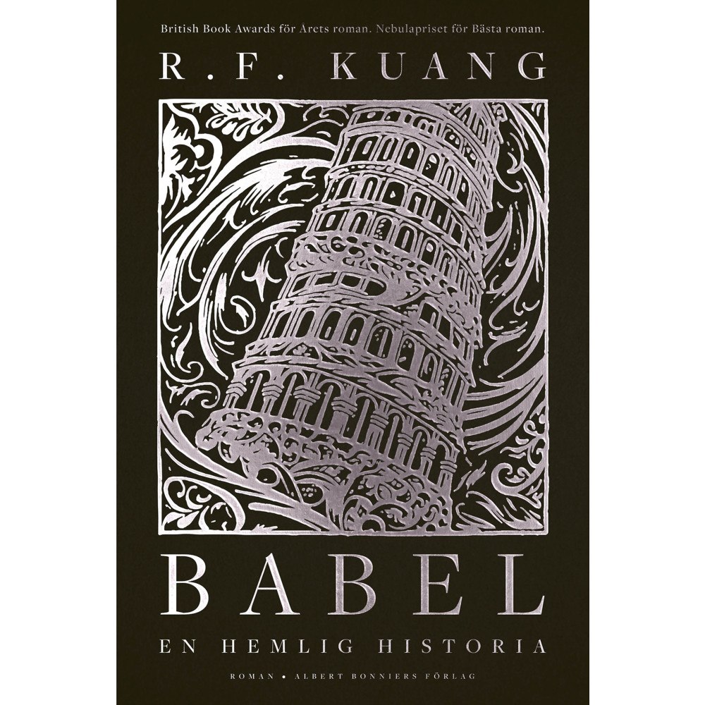 R. F. Kuang Babel : eller om våldets nödvändighet - den hemliga historien om Oxfordöversättarnas revolution (inbunden)
