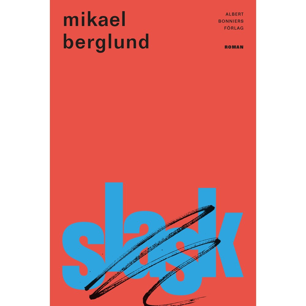 Mikael Berglund Slask (inbunden)