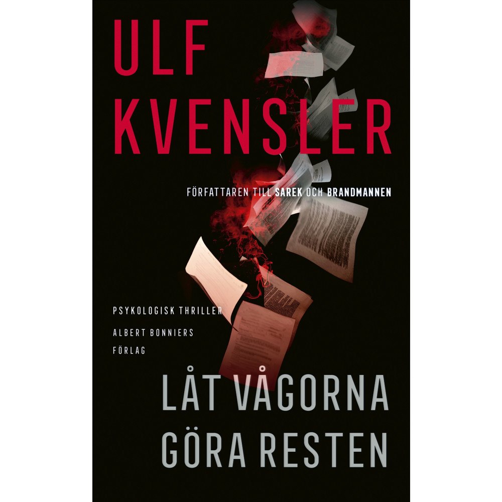 Ulf Kvensler Låt vågorna göra resten (inbunden)