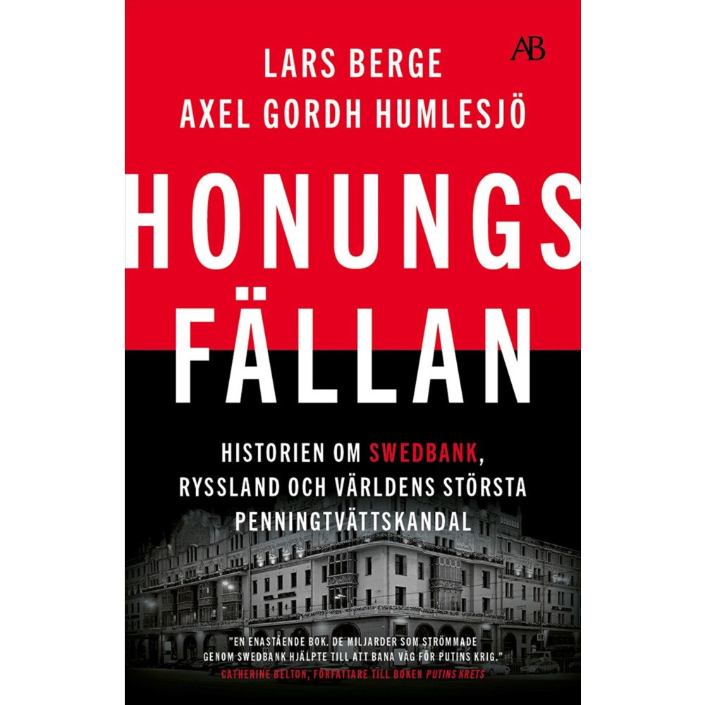 Lars Berge Honungsfällan : historien om Swedbank, Ryssland och världens största penningtvättskandal (bok, storpocket)