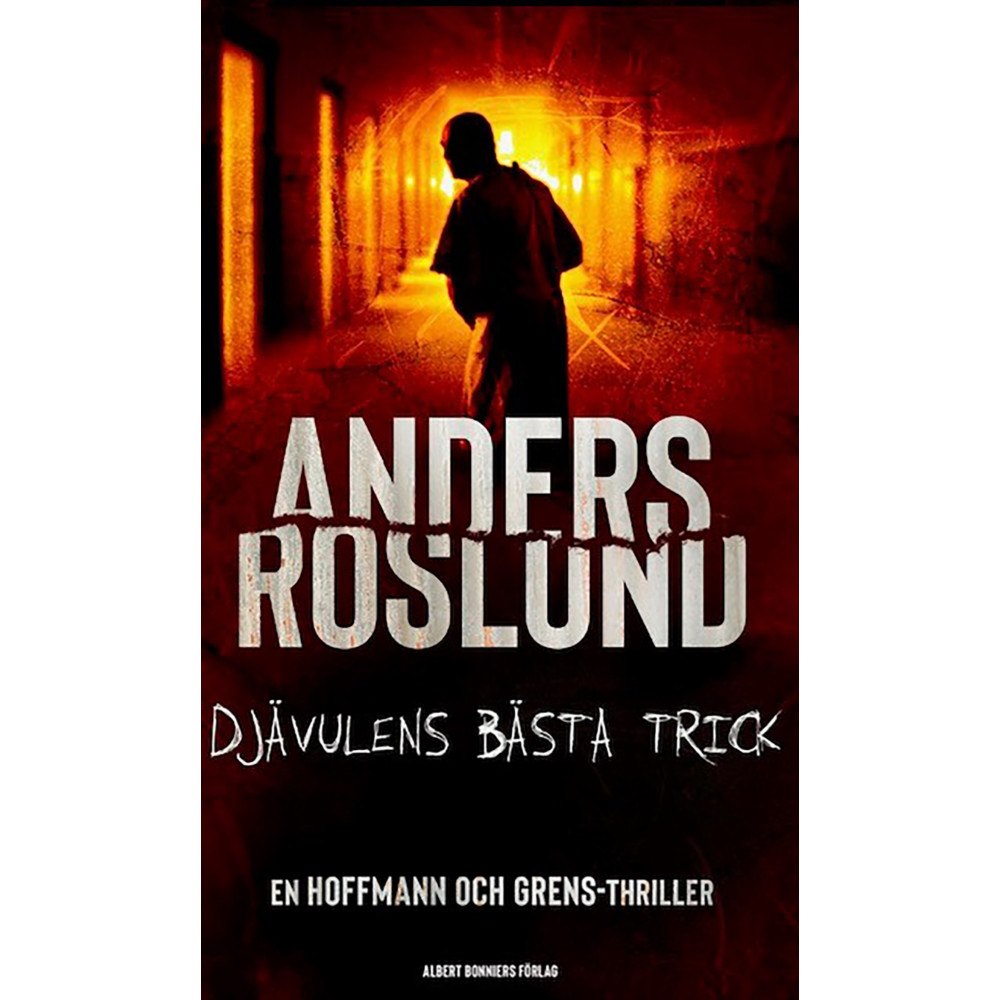 Anders Roslund Djävulens bästa trick (inbunden)