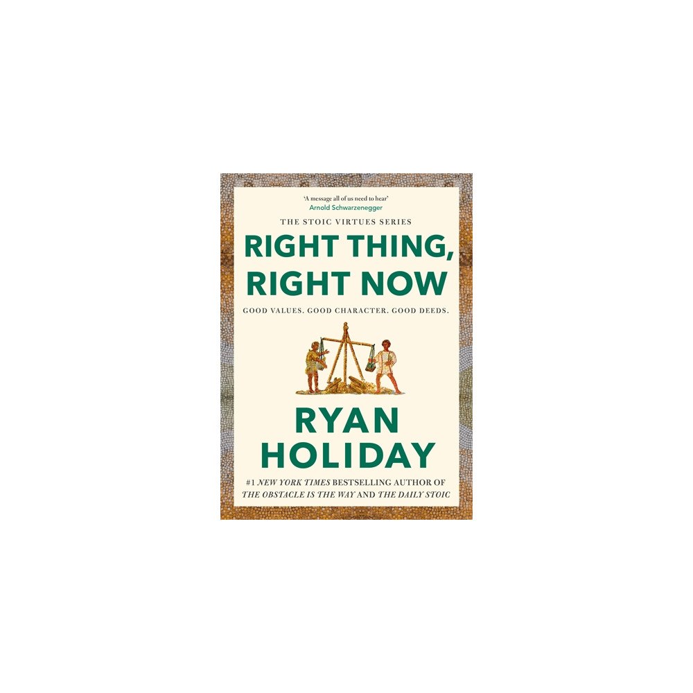 Ryan Holiday Right Thing, Right Now (pocket, eng)