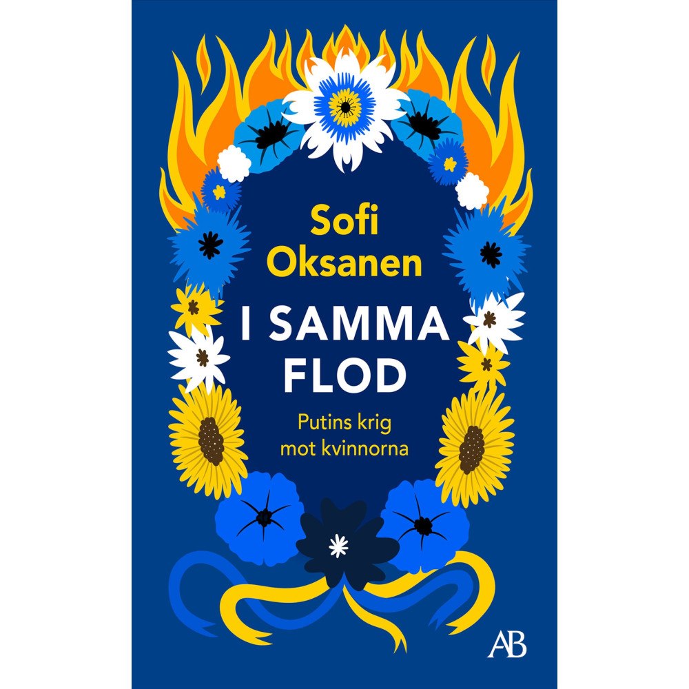 Sofi Oksanen I samma flod : Putins krig mot kvinnorna (pocket)