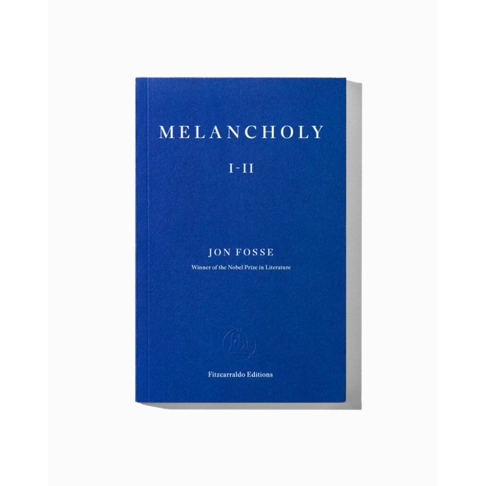 Jon Fosse Melancholy I-II (pocket, eng)