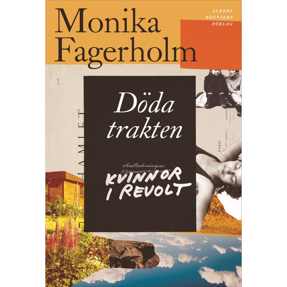Monika Fagerholm Döda trakten/Kvinnor i revolt (inbunden)