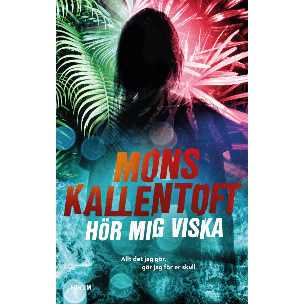 Mons Kallentoft Hör mig viska (inbunden)