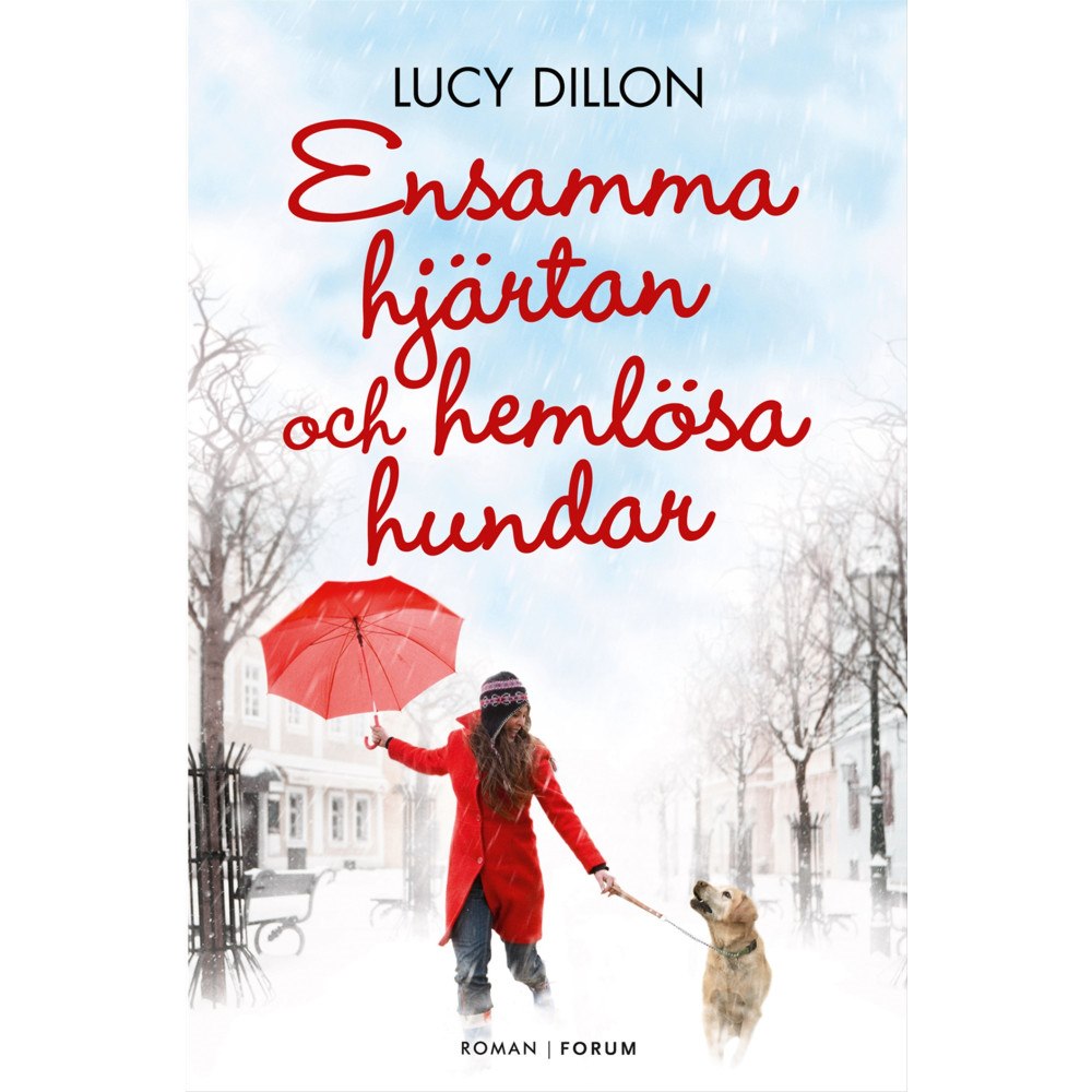 Lucy Dillon Ensamma hjärtan och hemlösa hundar (bok, storpocket)