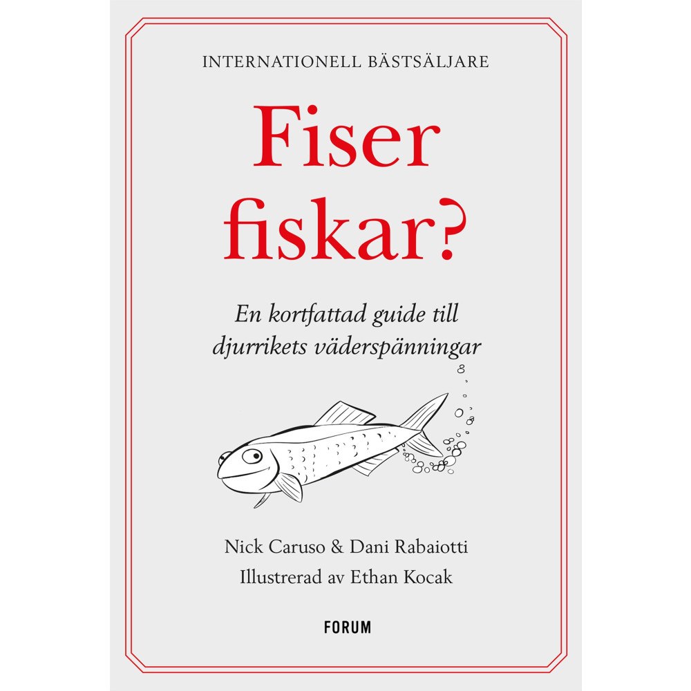 Nick Caruso Fiser fiskar? : en kortfattad guide till djurrikets väderspänningar (bok, kartonnage)