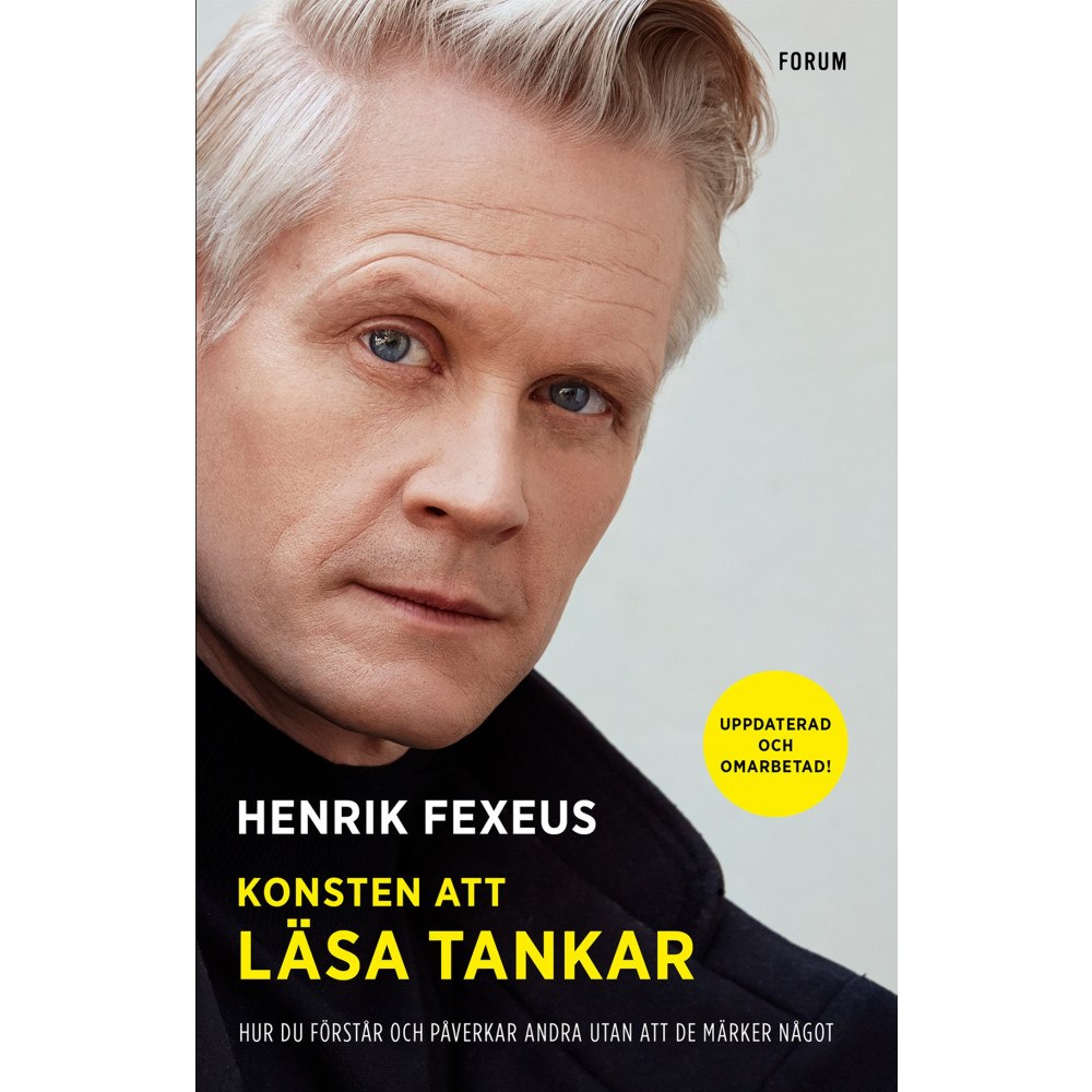 Henrik Fexeus Konsten att läsa tankar : hur du förstår och påverkar andra utan att de märker något (bok, storpocket)