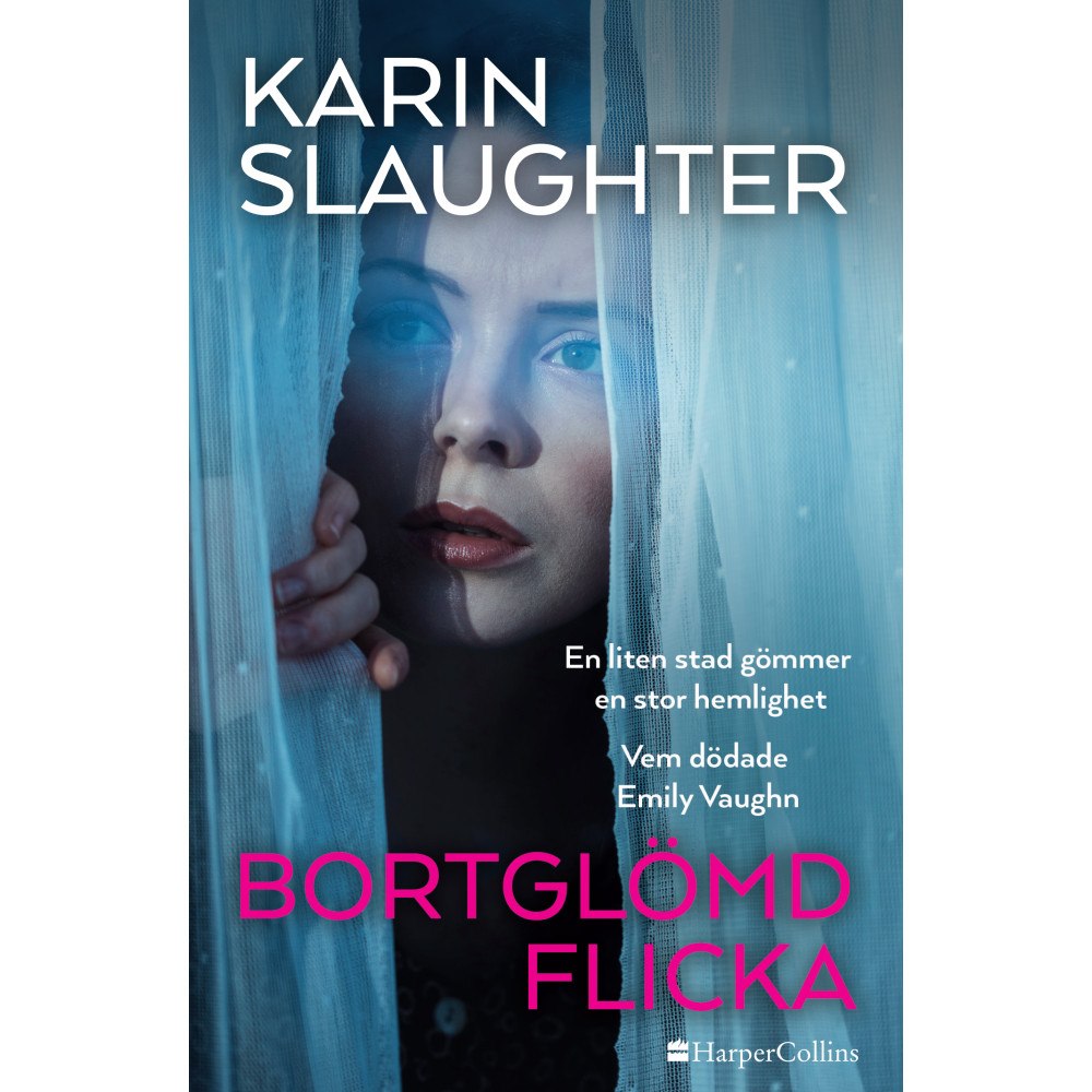 Karin Slaughter Bortglömd flicka (inbunden)