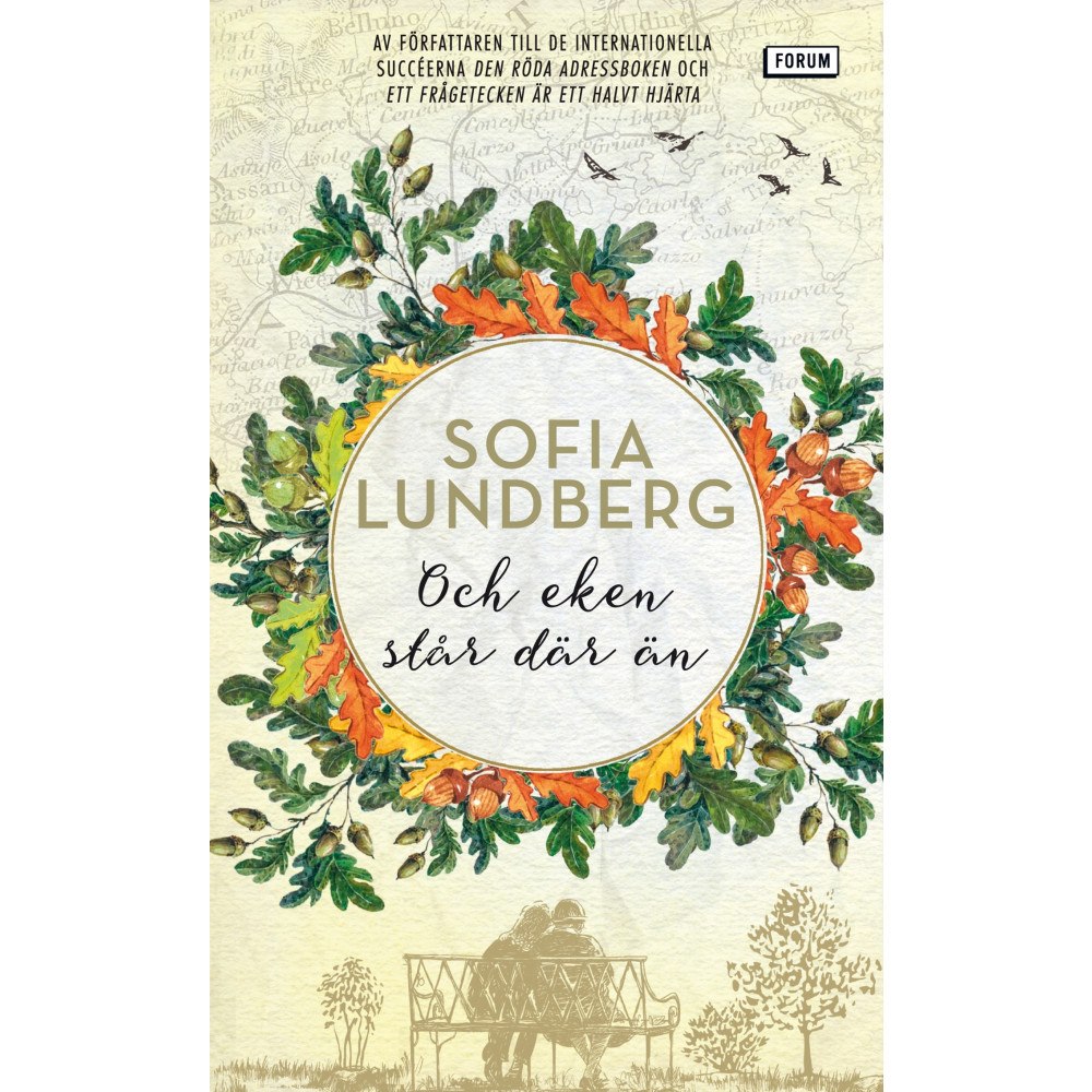 Sofia Lundberg Och eken står där än (pocket)