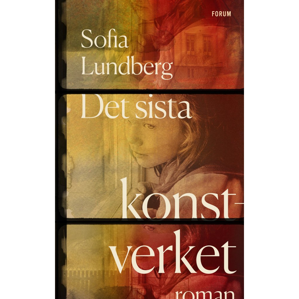 Sofia Lundberg Det sista konstverket (inbunden)