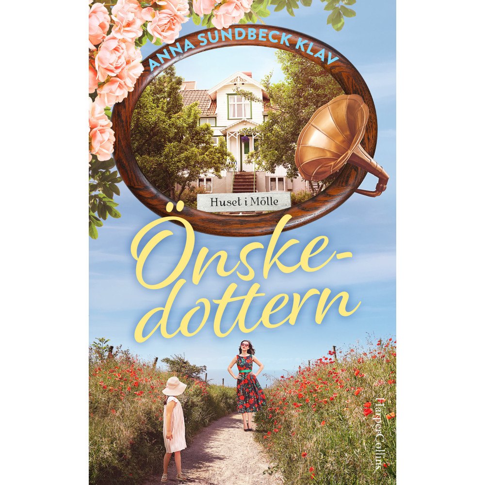 Anna Sundbeck Klav Önskedottern (inbunden)