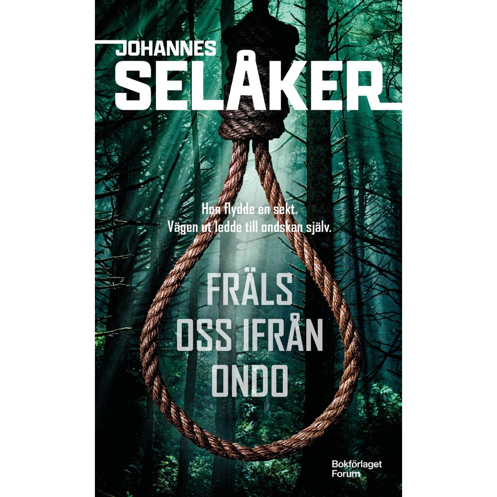 Johannes Selåker Fräls oss ifrån ondo (pocket)