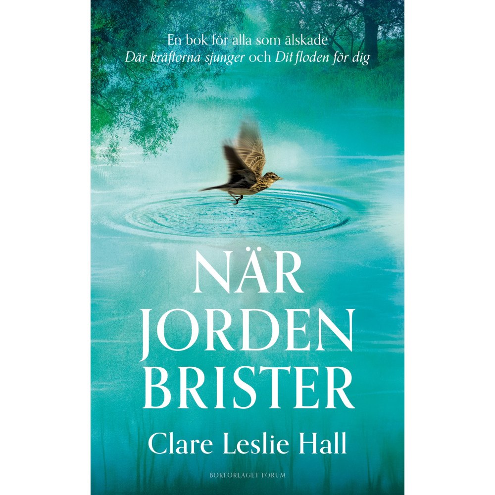 Clare Leslie Hall När jorden brister (inbunden)
