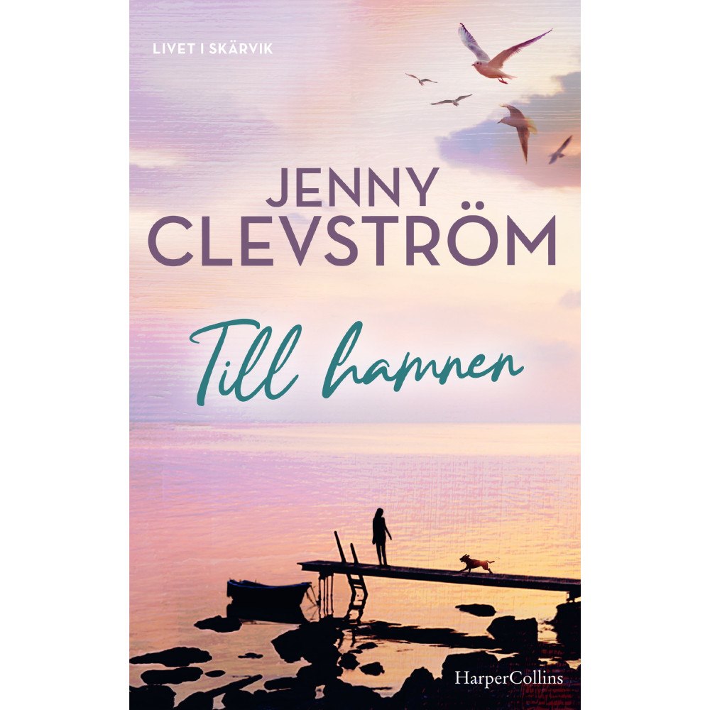 Jenny Clevström Till hamnen (inbunden)