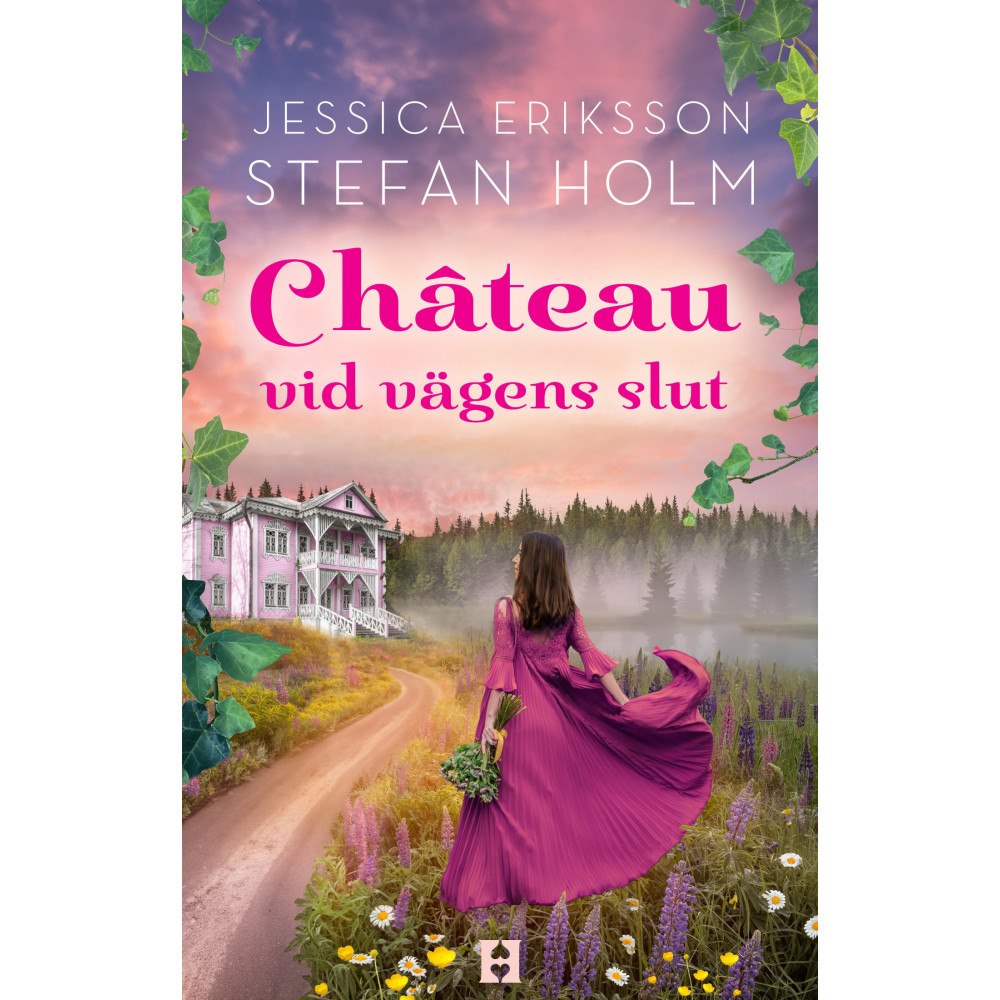 Jessica Eriksson Chateau vid vägens slut (inbunden)