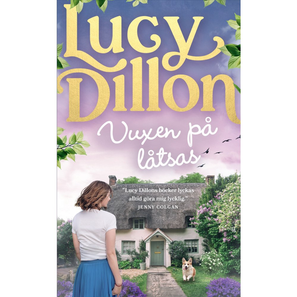 Lucy Dillon Vuxen på låtsas (pocket)