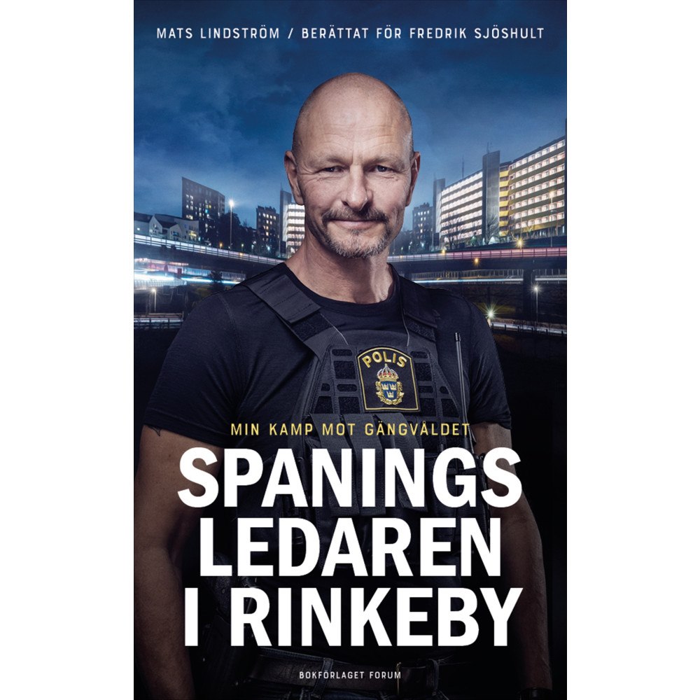 Mats Lindström Spaningsledaren i Rinkeby : Min kamp mot gängvåldet (pocket)