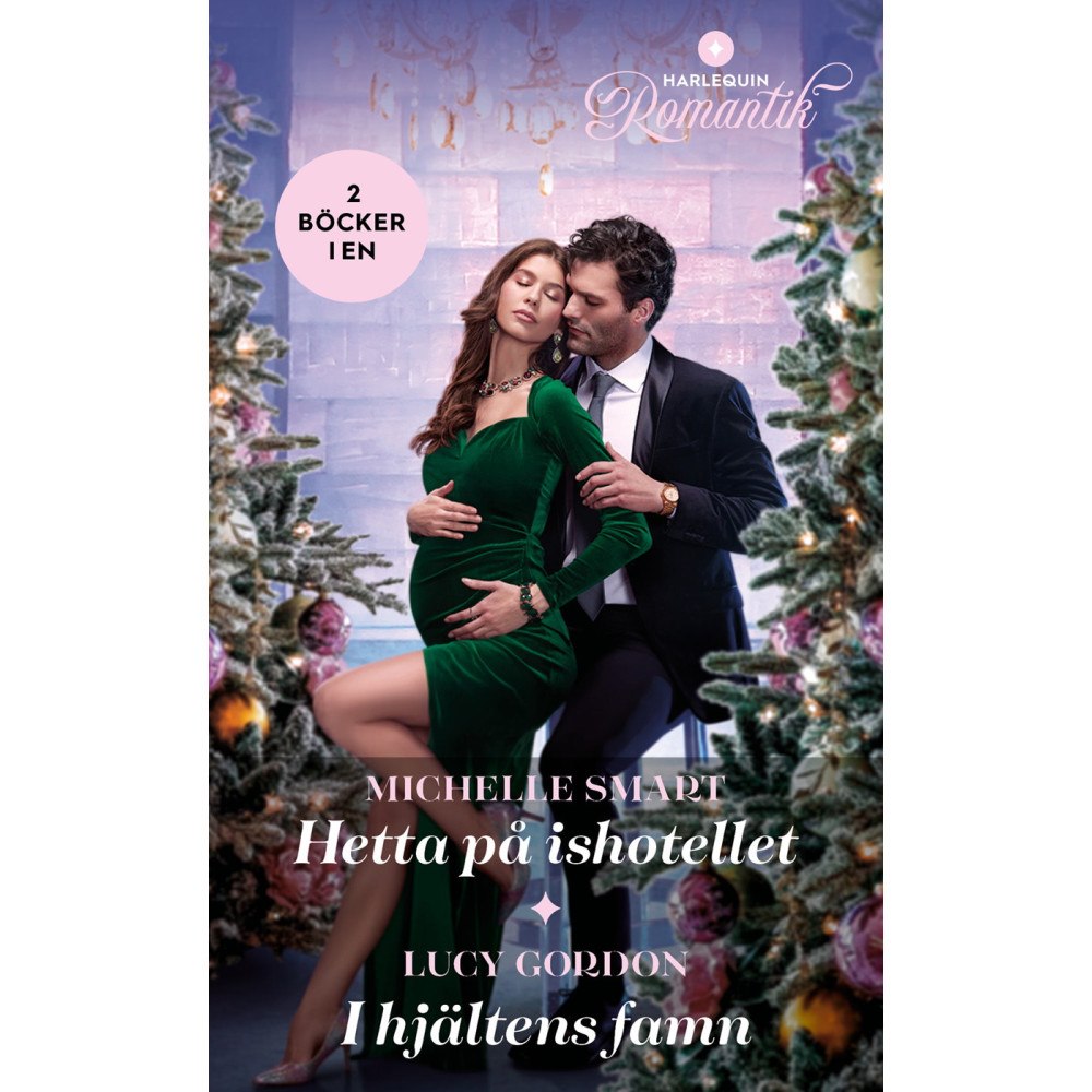 Lucy Gordon Hetta på ishotellet ; I hjältens famn (häftad)