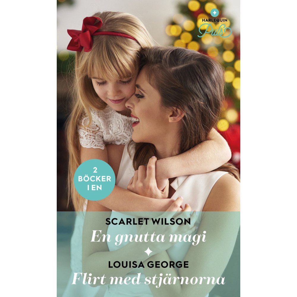 Louisa George En gnutta magi ; Flirt med stjärnorna (häftad)