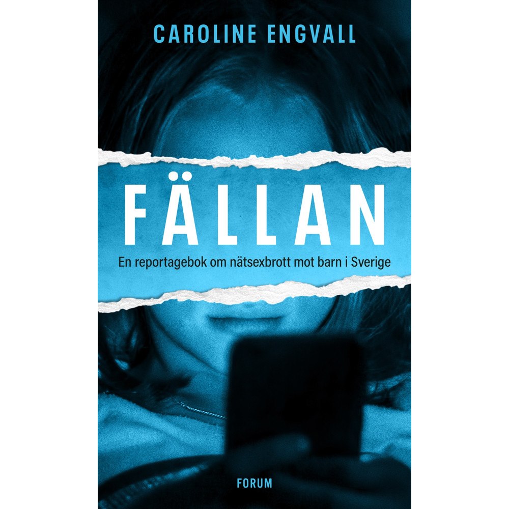Caroline Engvall Fällan : en reportagebok om nätsexbrott mot barn i Sverige (bok, flexband)