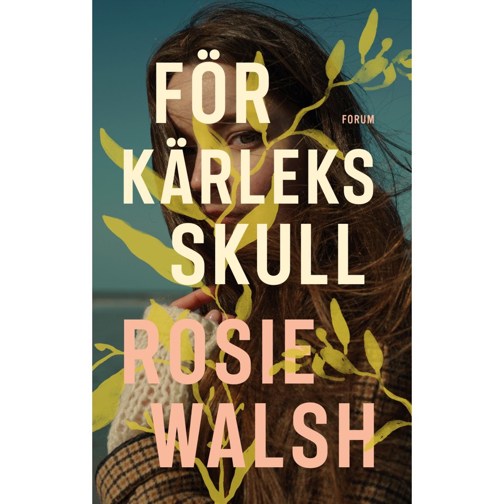 Rosie Walsh För kärleks skull (inbunden)