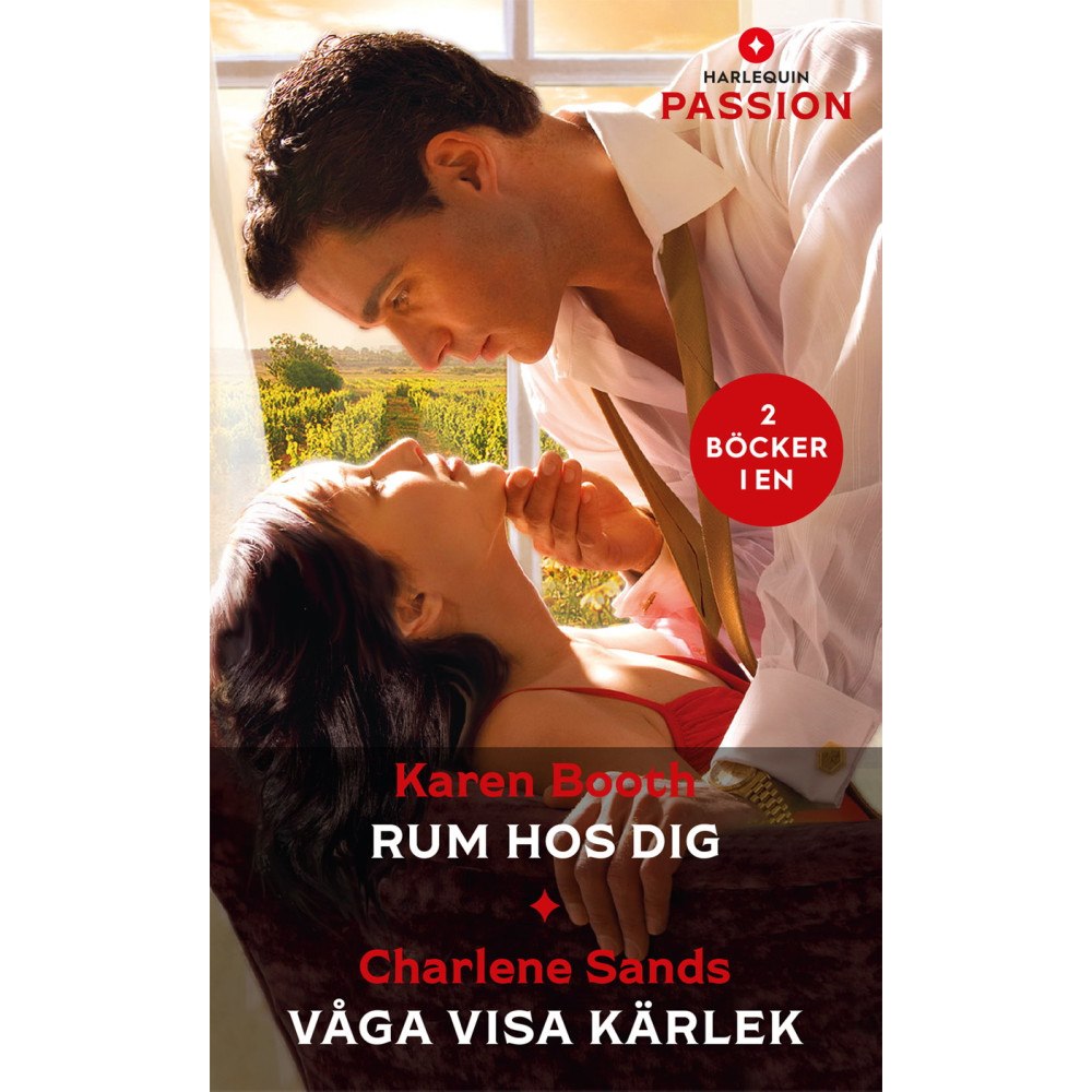 Karen Booth Rum hos dig ; Våga visa kärlek (häftad)