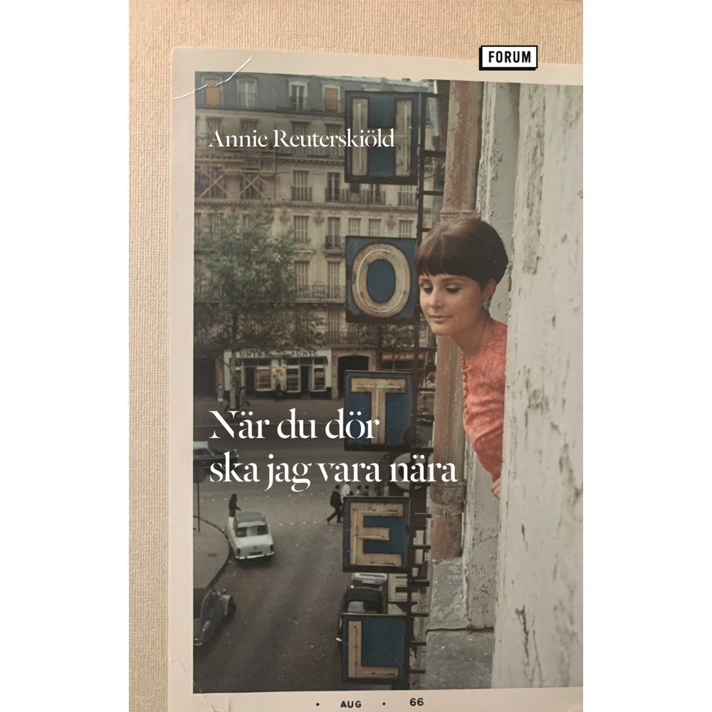 Annie Reuterskiöld När du dör ska jag vara nära (pocket)