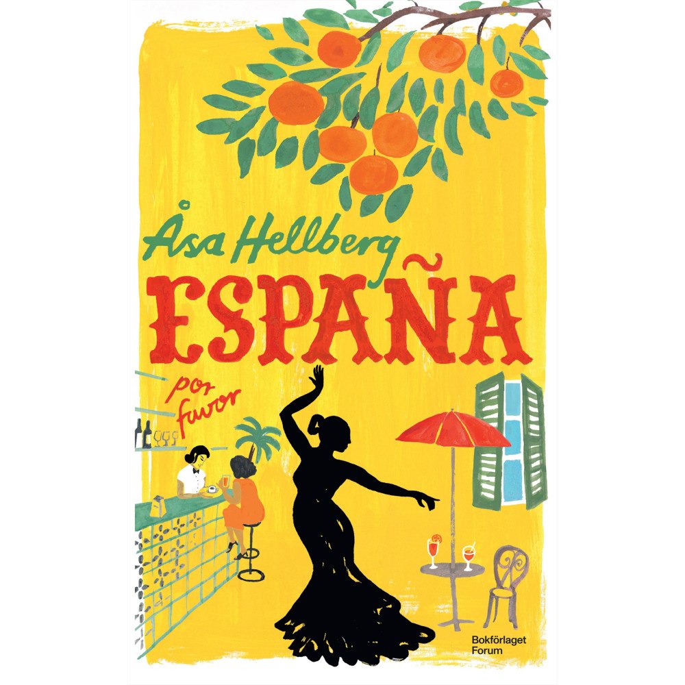 Åsa Hellberg España por favor (inbunden)