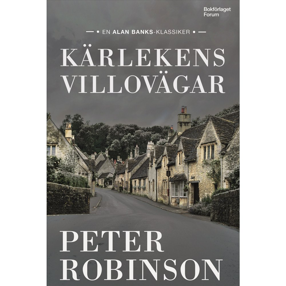 Peter Robinson Kärlekens villovägar (inbunden)