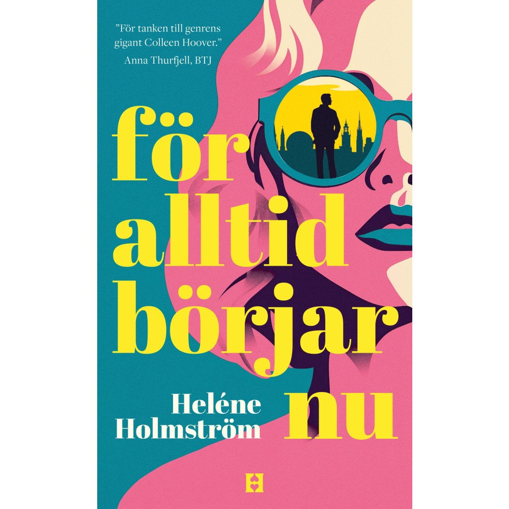 Heléne Holmström För alltid börjar nu (pocket)