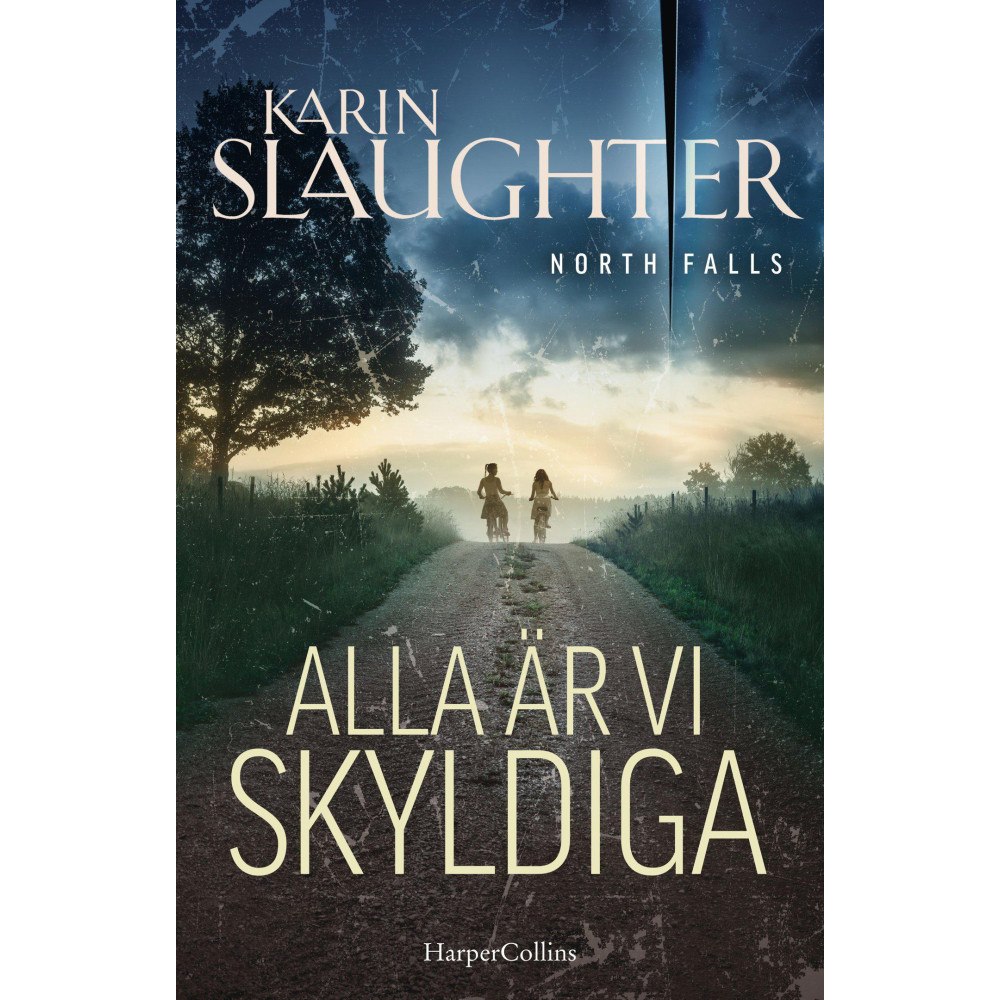 Karin Slaughter Alla är vi skyldiga (inbunden)