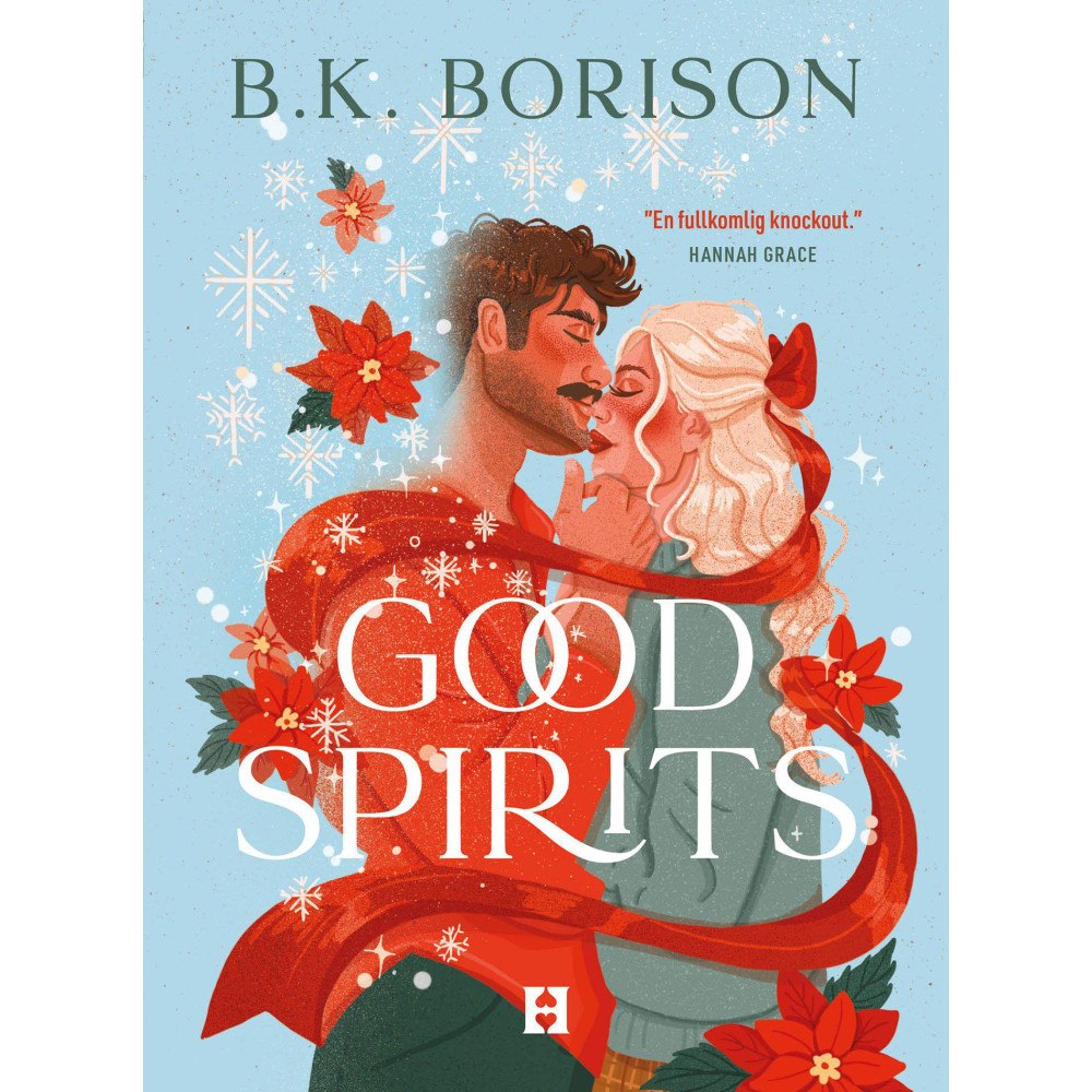 B. K. Borison Good Spirits (häftad)