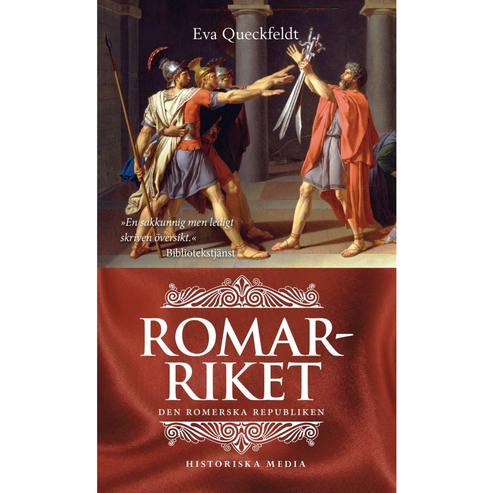 Eva Queckfeldt Romarriket : den romerska republiken (pocket)