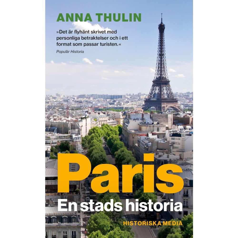 Anna Thulin Paris : en stads historia (pocket)