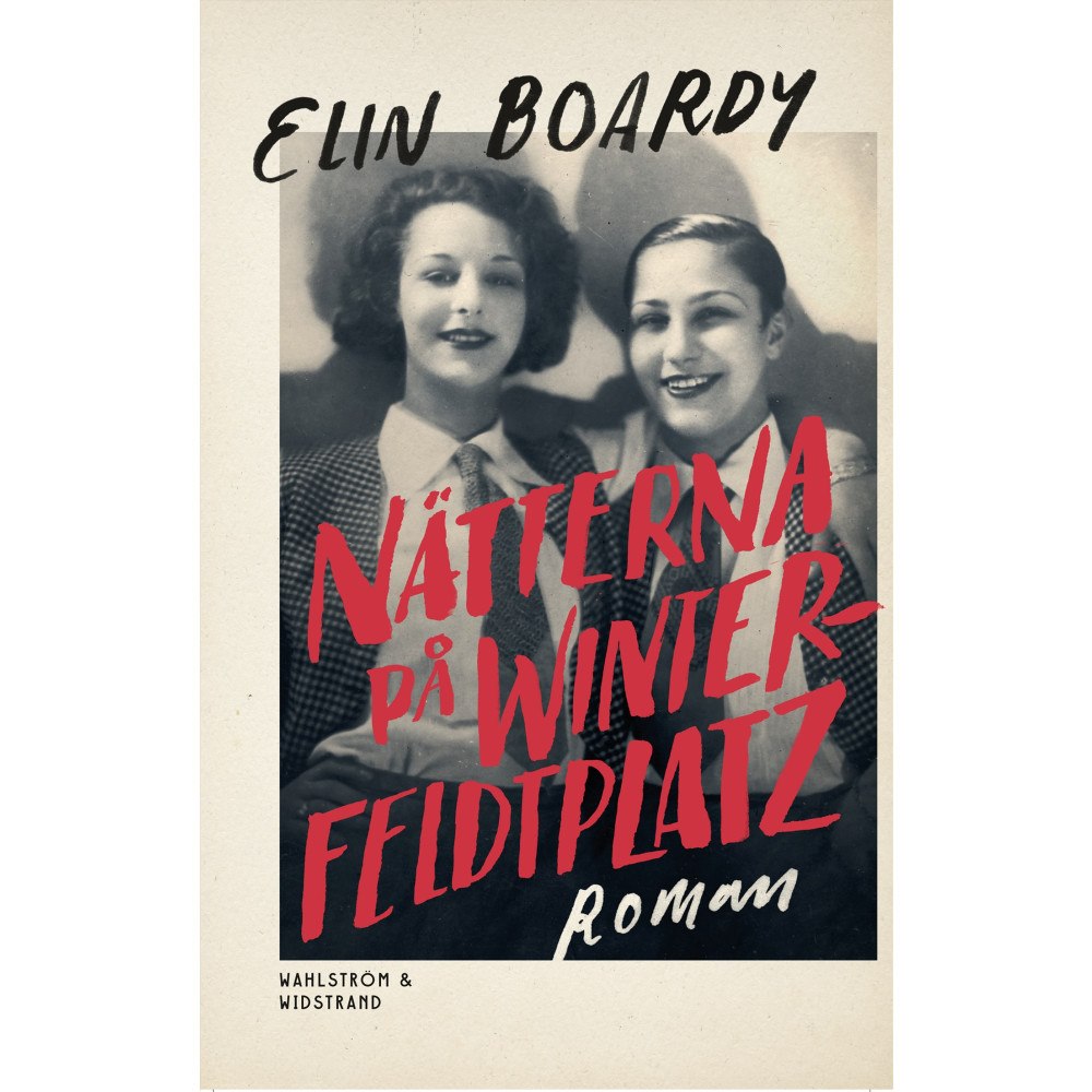 Elin Boardy Nätterna på Winterfeldtplatz (inbunden)