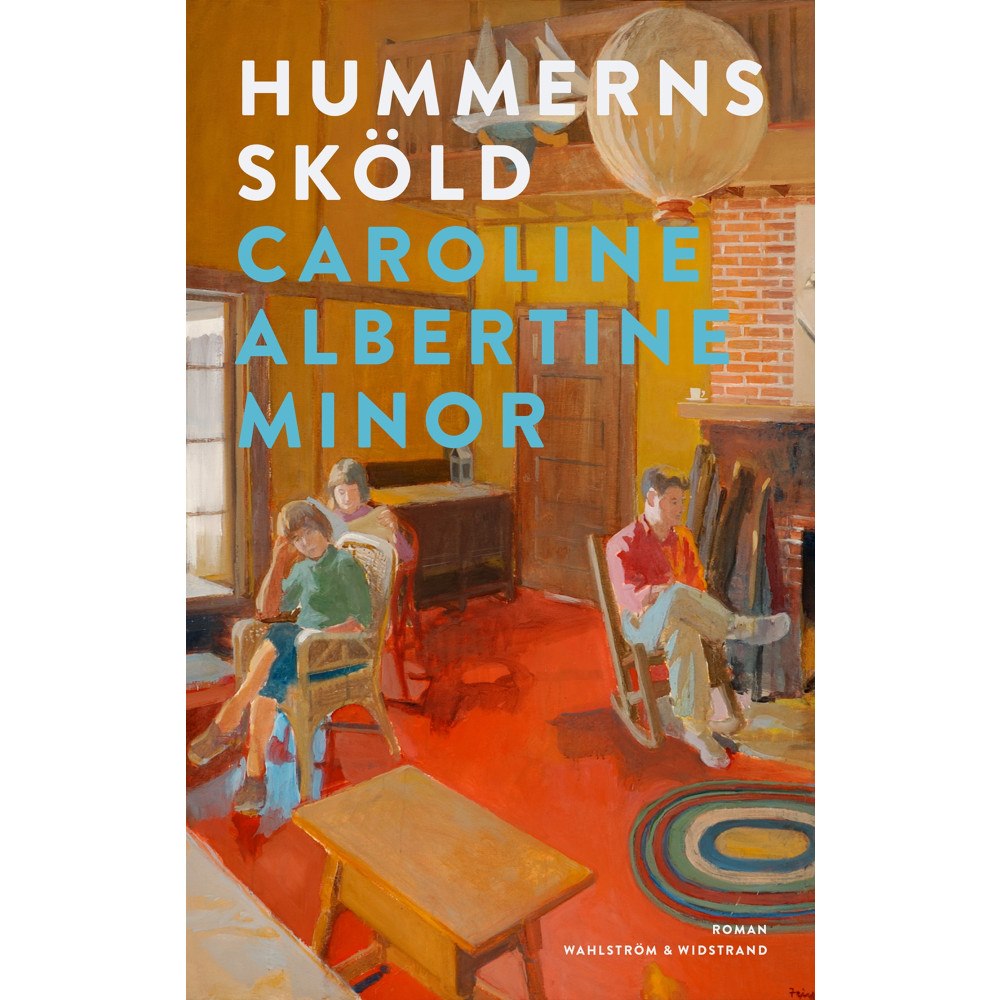 Caroline Albertine Minor Hummerns sköld (inbunden)