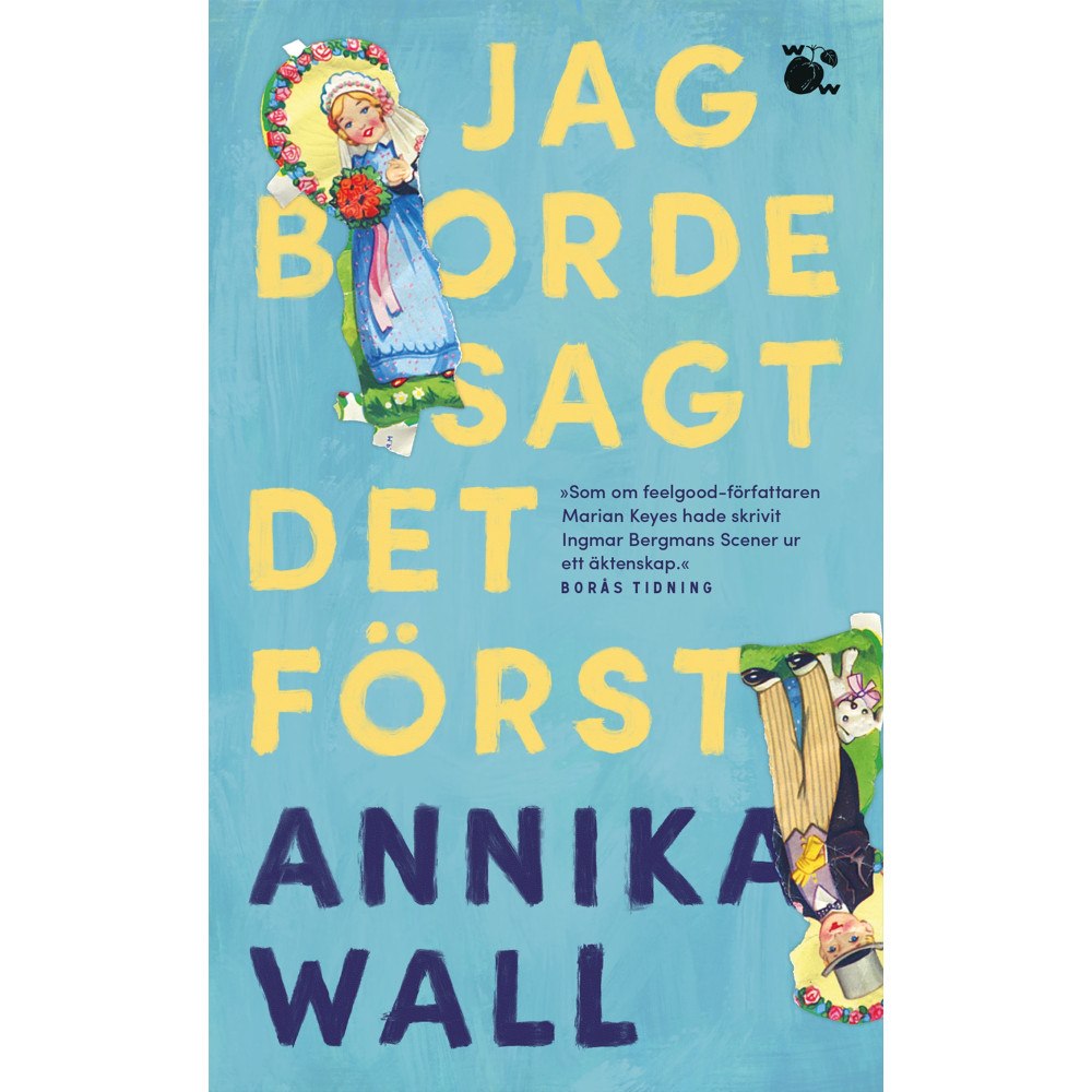 Annika Wall Jag borde sagt det först (pocket)
