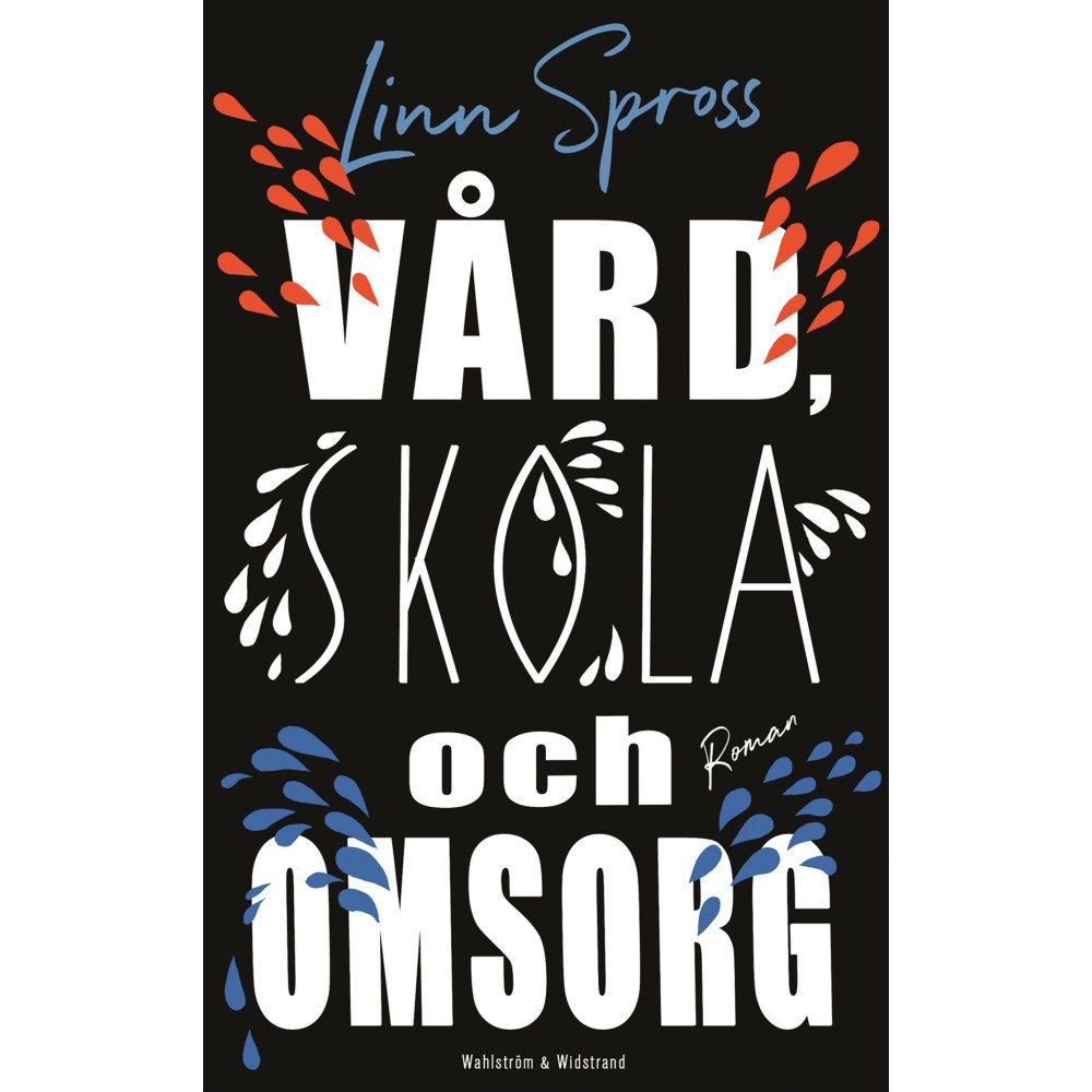 Linn Spross Vård, skola och omsorg (inbunden)