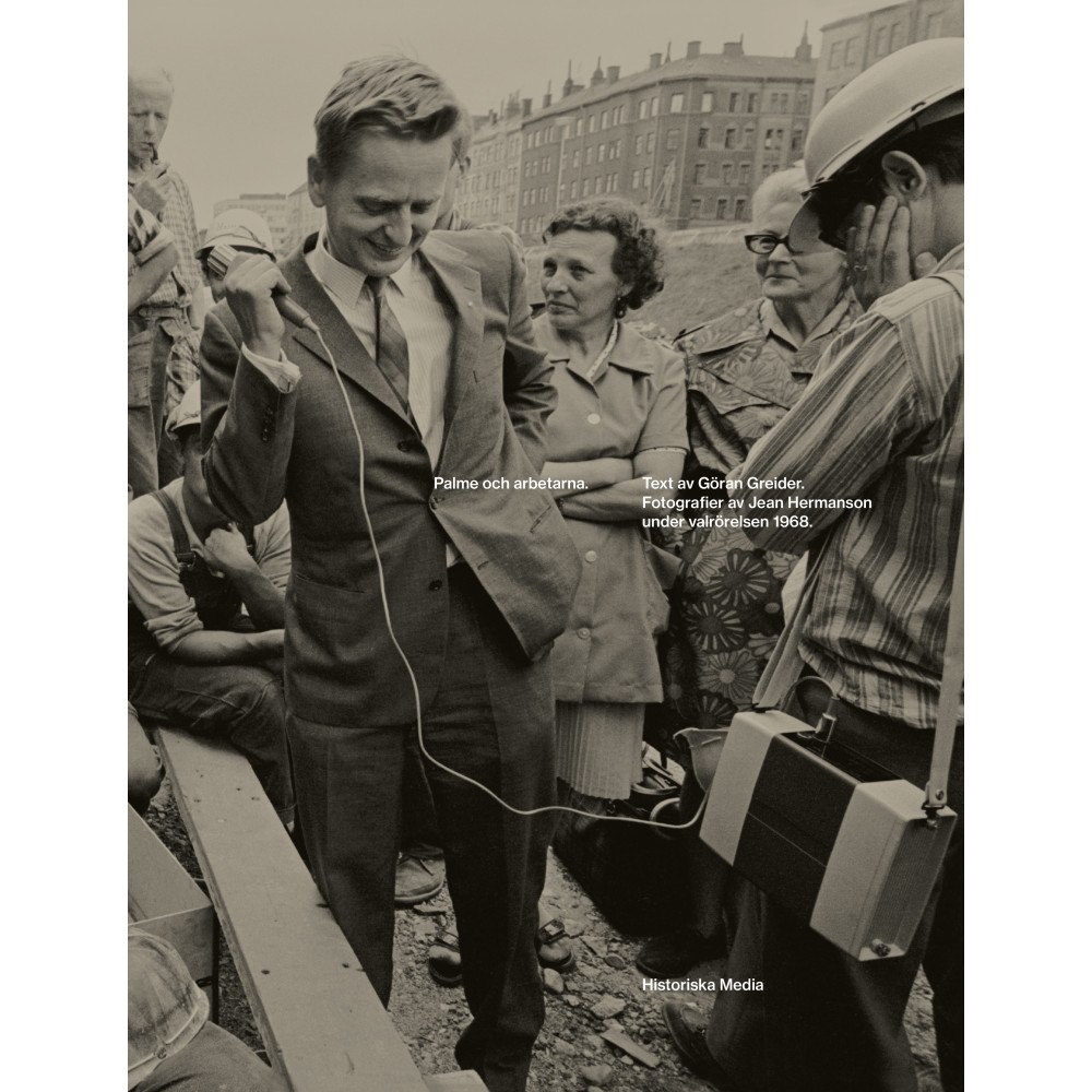 Göran Greider Palme och arbetarna (inbunden)