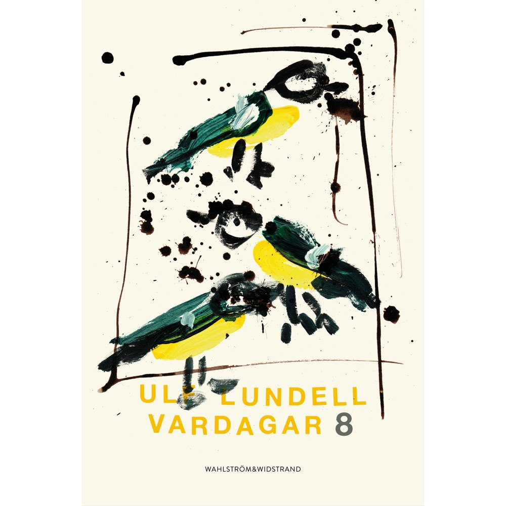 Ulf Lundell Vardagar 8 (inbunden)